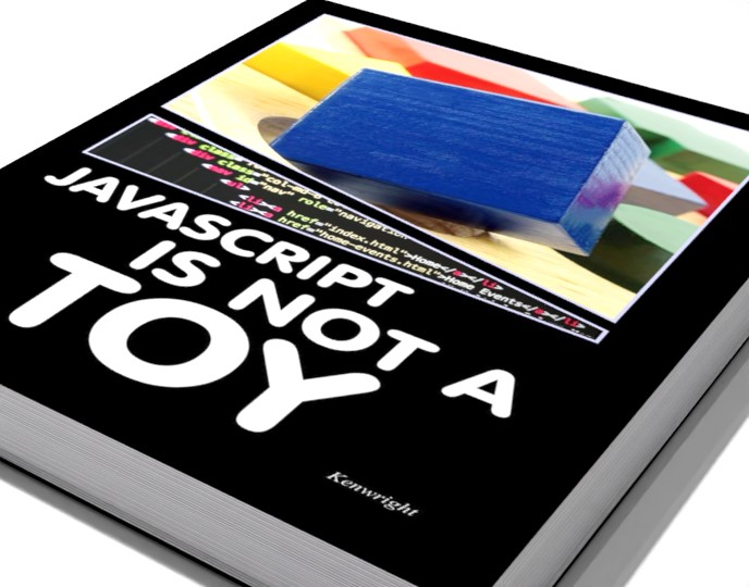 JavaScript is NOT a Toy