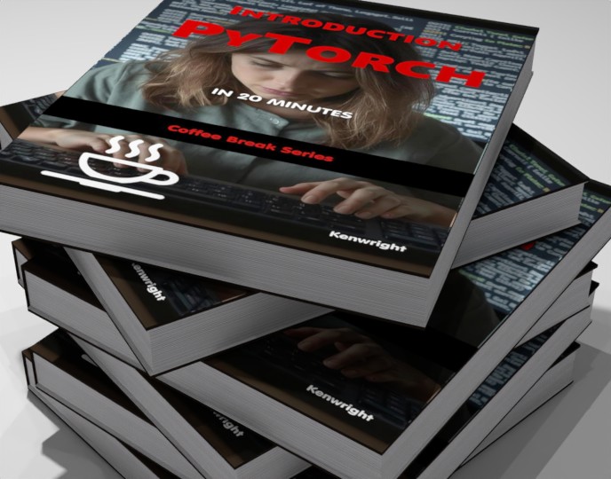 Introduction to PyTorch in 20 Minutes: (Coffee Break Series)